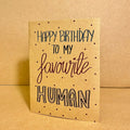 HBD FAV HUMAN Card