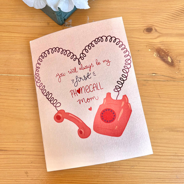 First Phone Call Mom Card