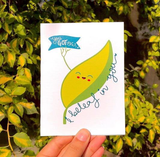 I Beleaf In You Card